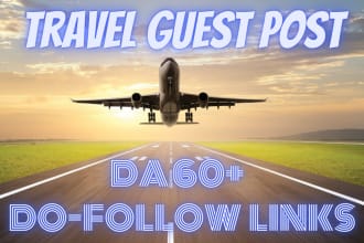 publish travel guest post, high da travel guest post,do follow