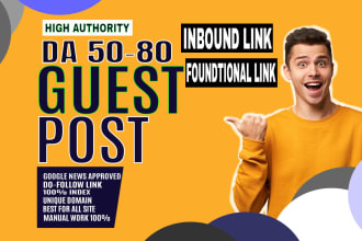 guest posts on highly traffic sites da 75 plus dofollow link, authority linkbuil