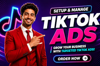 setup tiktok ads and manage tiktok advertising campaign for your business