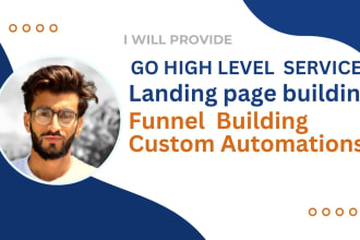 be your go high level expert, gohighlevel funnel builder, gohighlevel website
