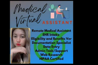 be your virtual medical assistant or healthcare assistant