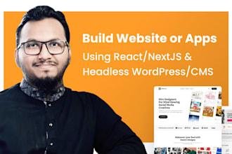 build react or next js website with headless wordpress or cms