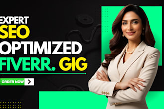 write complete gigs with SEO description for fiverr profile to get higher sales