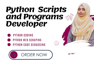 develop, design, code, debug, script, and tasks in python