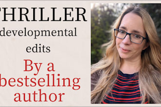 provide professional developmental edits on your thriller manuscript