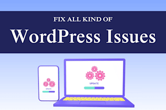 provide wp help and fix wordpress issues, bugs, HTML, CSS