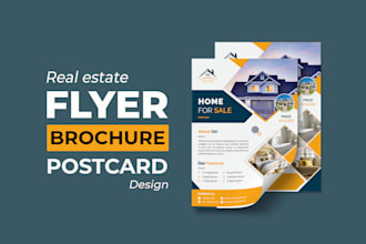 design professional real estate flyer, brochure and postcard
