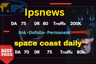 publish guest post on ipsnews and space coast daily with dofollow backlinks