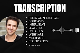 transcribe podcasts, interviews, videos, audios