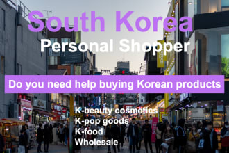 purchase or buy items from south korea for you and ship them