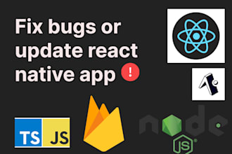 setup, update or fix bugs on react native or expo app