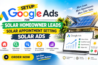 setup google ads for solar homeowner leads solar appointment setting solar ads