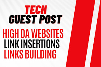 do link insertion, tech guest post high da pa websites