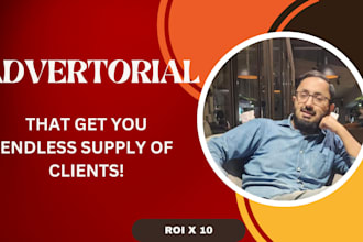 be your advertorial copywriter to get you clients