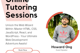 teach or tutor you web development in html, CSS, javascript, react and wordpress