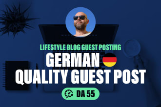 create and post german quality guest posts with backlinks on my lifestyle blog