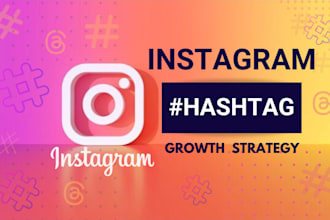 create an instagram hashtag growth promotion strategy