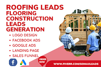generate highly converting roofing leads flooring leads construction leads