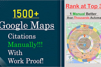 create 1500 manual google maps citations live for local business ranking