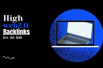 provide web 2 0 backlinks with high da
