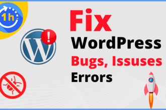 fix wordpress issues, fix wordpress errors, fix bug