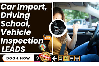 generate car import, driving school, vehicle inspection leads, driving website