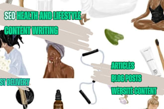 write expert SEO articles and blog posts on health and lifestyle