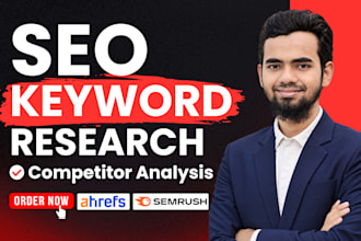 do SEO keyword research and competitor analysis using semrush, ahrefs