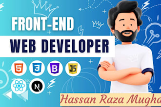 be your front end web developer or do front end web development in reactjs