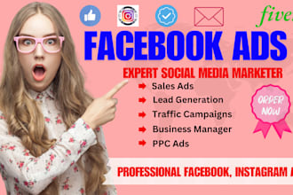 be your facebook ads manager and social media marketer