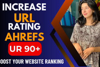 increase domain url rating ahrefs ur 90 plus by authority seo backlinks