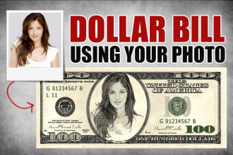 create Dollar Bill using your picture
