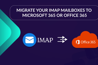 migrate your imap mailboxes to microsoft 365 or office 365