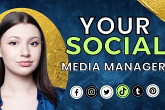 be your social media marketing manager content creator and posts designer