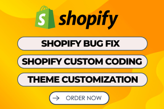 do shopify bug fix, shopify custom coding and theme customization