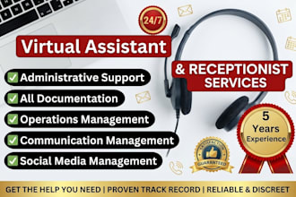 be receptionist or va to provide customer service and administrative assistance