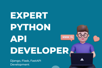 build apis using python django, flask, and fastapi