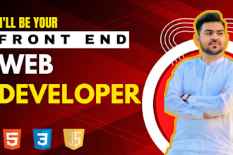 be your front end web developer in javascript, react js