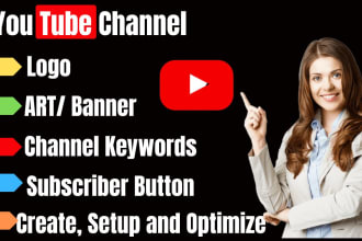 create youtube channel and setup ,intro, art, with logo