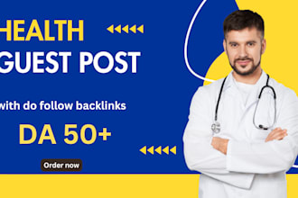 publish health guest post with do follow backlinks on high da sites