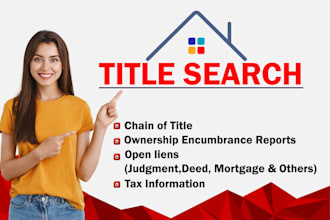 do title search, chain of title, liens report