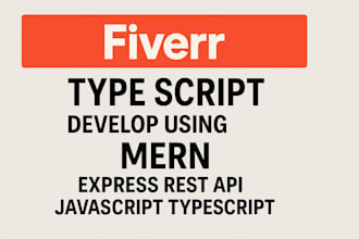 develop using mern node express rest API javascript typescript