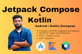 be your expert android app developer using mvvm kotlin and jetpack compose app