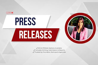 write and distribute a press release to premium outlets
