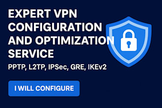 configure and optimize VPN services pptp l2tp ipsec gre ikev2