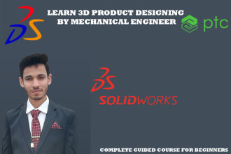 teach you solidworks , creo and catia