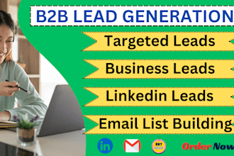 do b2b lead generation, linkedin leads, and build a prospecting valid email list
