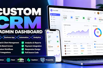 build a custom CRM admin dashboard and business web app