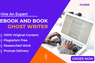 be your ebook ghostwriter, kindle ebook writer, book writer, ghost book writer