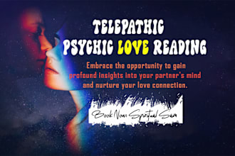 do telepathic love psychic reading on your lover, ex partner, soulmate or spouse